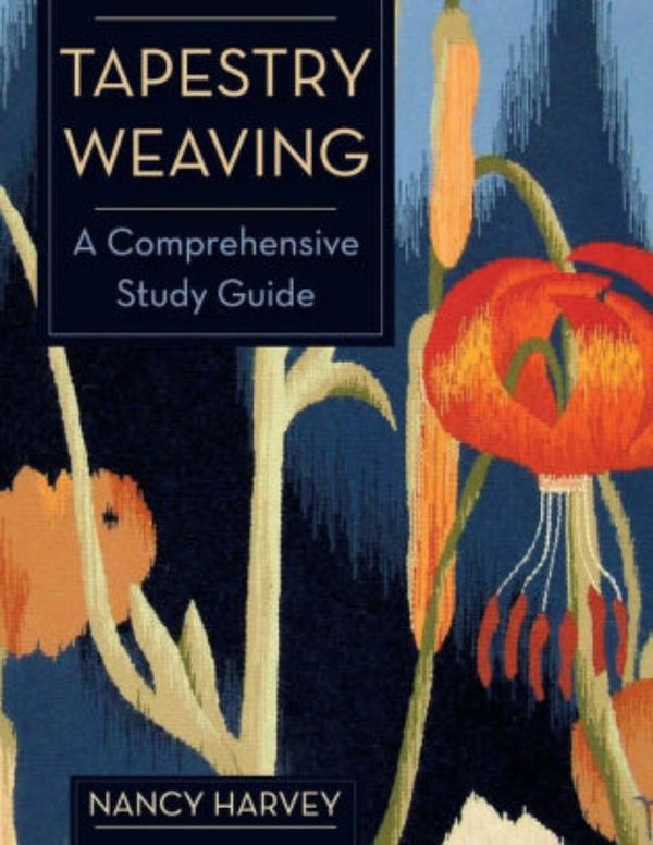 Tapestry Weaving - A Comprehensive Study Guide-Books and Magazines-Yarnorama