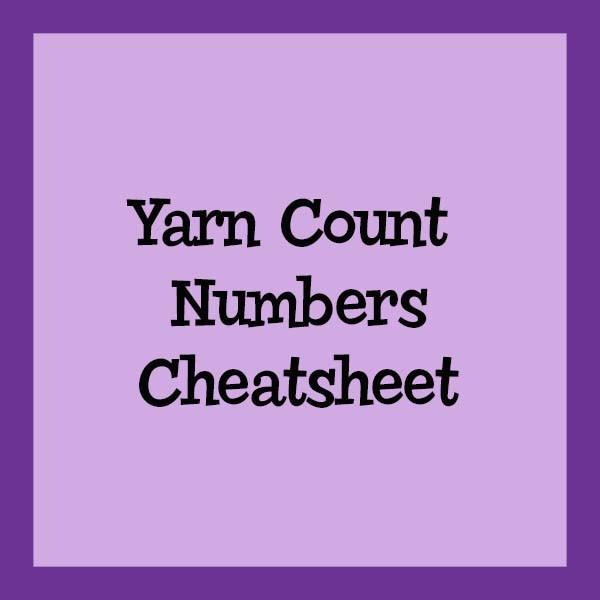 Yarn Count Numbers Cheatsheet - Yarnorama